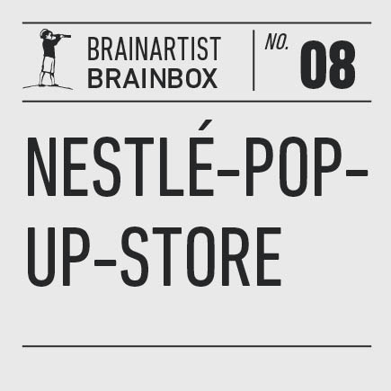 BRAINARTIST: Thumbnail der BrainBox Nummer 8 – „Nestlé-Pop-up-Store“